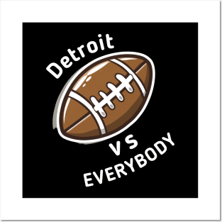 Detroit vs Everybody Football Posters and Art